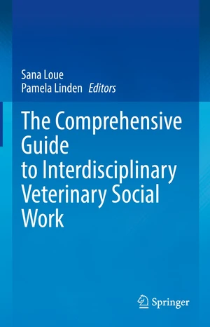 The Comprehensive Guide to Interdisciplinary Veterinary Social Work