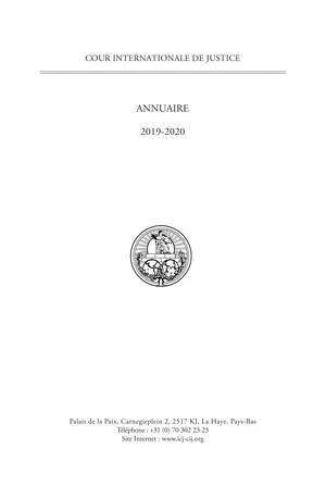 Yearbook of the International Court of Justice 2019-2020 / Cour Internationale de Justice Annuaire 2019-2020