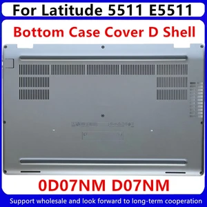 New For Dell Latitude 5511 E5511 Bottom Base Lower Case Cover D Shell 0D07NM D07NM