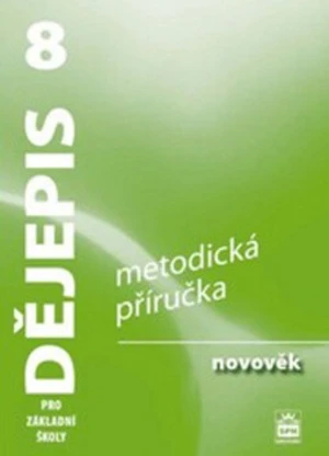 Dějepis 8 pro ZŠ Novověk Met.př. RVP - František Parkan, Veronika Válková