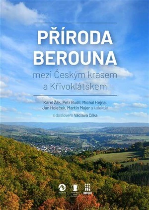 Příroda Berouna - Karel Žák, Martin Majer, Michal Hejna, Jan Holeček, Petr Budil