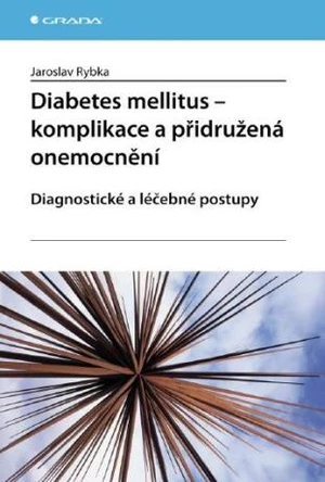 Diabetes mellitus - Komplikace a přidružená onemocnění - Jaroslav Rybka - e-kniha