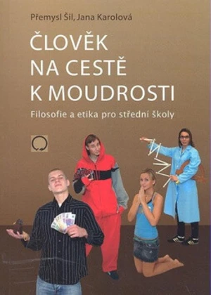 Člověk na cestě k moudrosti (Defekt) - Přemysl Šil, Jana Karolová