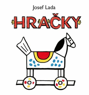 Hračky - Josef Lada