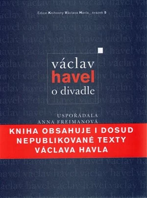 Václav Havel: O divadle - Václav Havel, Anna Freimanová