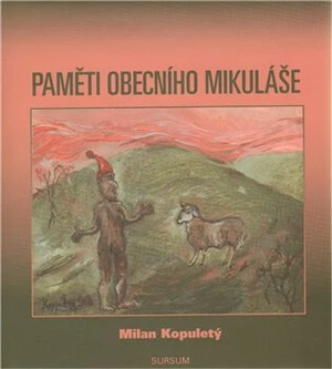 Paměti obecního Mikuláše - Milan Kopuletý