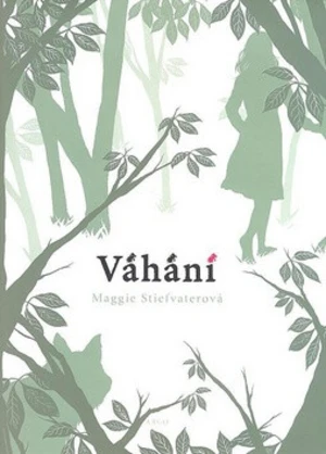 Váhání - Maggie Stiefvaterová