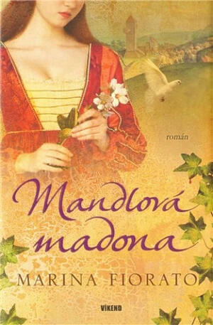 Mandlová madona - Marina Fiorato