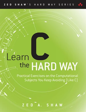 Learn C the Hard Way