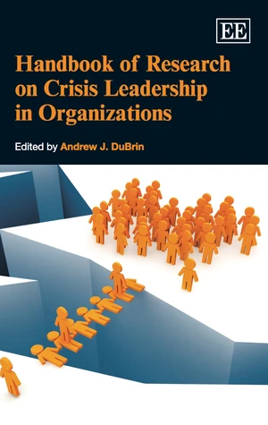 Handbook of Research on Crisis Leadership in Organizations