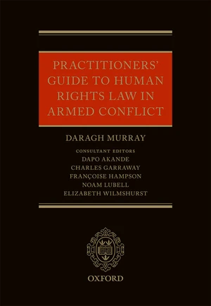 Practitioners' Guide to Human Rights Law in Armed Conflict