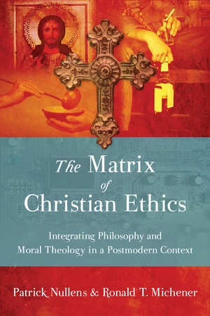 The Matrix of Christian Ethics