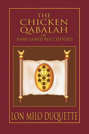 The Chicken Qabalah of Rabbi Lamed Ben Clifford