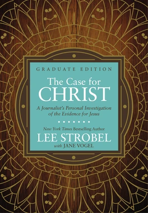 The Case for Christ Graduate Edition