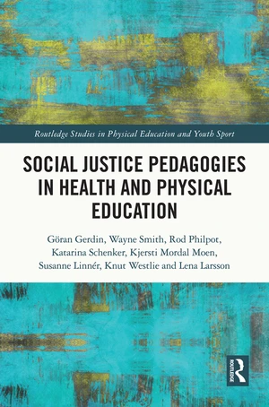 Social Justice Pedagogies in Health and Physical Education