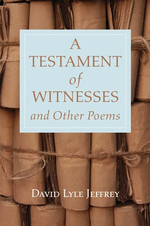 A Testament of Witnesses and Other Poems