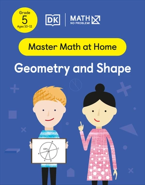 Math â No Problem! Geometry and Shape, Grade 5 Ages 10-11