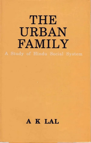 The Urban Family A Study of Hindu Social System