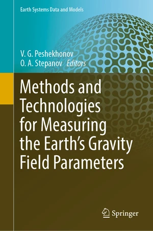 Methods and Technologies for Measuring the Earthâs Gravity Field Parameters
