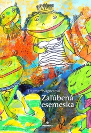 Zaľúbená esemeska - Dagmar Wagnerová