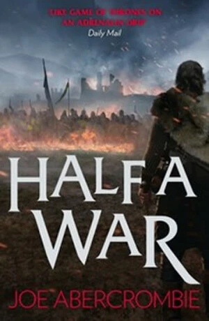 Half a War - Joe Abercrombie