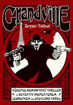 Grandville 1 - Bryan Talbot