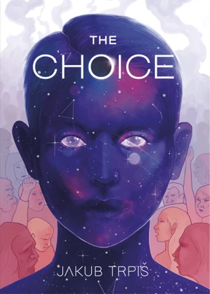 The Choice - Jakub Trpiš - e-kniha