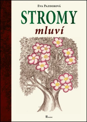 Stromy mluví - Eva Pazderová