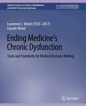 Ending Medicineâs Chronic Dysfunction