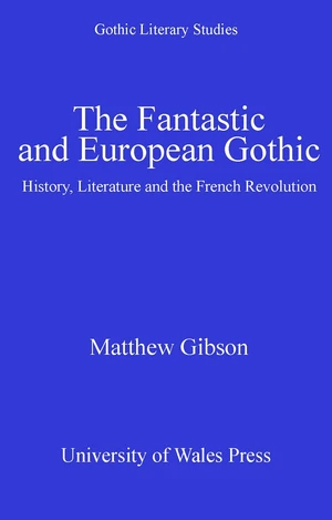 The Fantastic and European Gothic