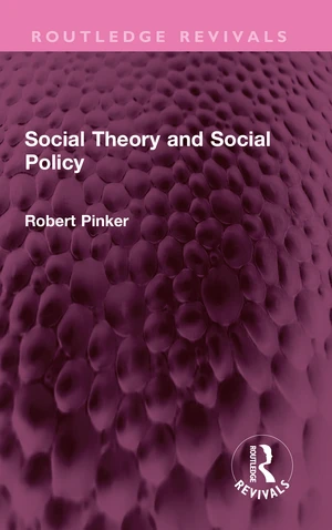 Social Theory and Social Policy