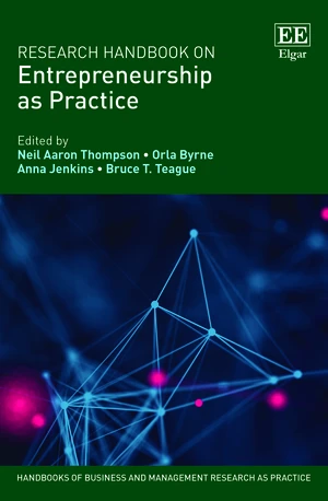 Research Handbook on Entrepreneurship as Practice