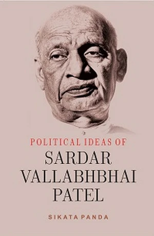 Political Ideas Of Sardar Vallabhbhai Patel