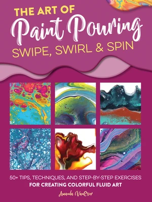 The Art of Paint Pouring