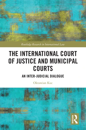 The International Court of Justice and Municipal Courts