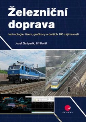 Železniční doprava - Jiří Kolář, Jozef Gašparík