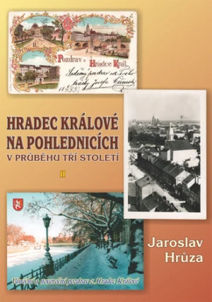 Hradec Králové na pohlednicích v průběhu tří století 2 - Jaroslav Hrůza