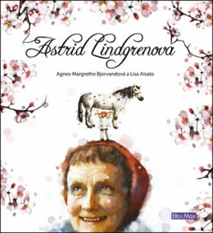 Astrid Lindgrenová - Lisa Aisato, Agnes-Margrethe Bjorvandová