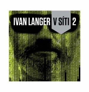 Ivan Langer V síti 2 - Ivan Langer