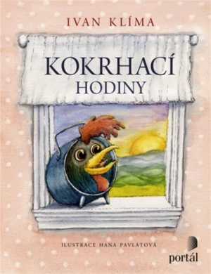 Kokrhací hodiny - Ivan Klíma