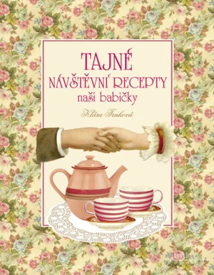 Tajné návštěvní recepty - Klára Trnková