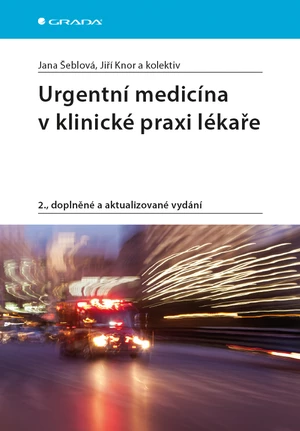 Urgentní medicína v klinické praxi lékaře, Šeblová Jana