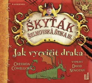 Jak vycvičit draka - Cressida Cowellová - audiokniha