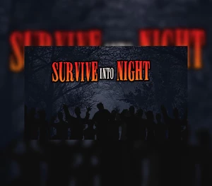 Survive Into Night Steam CD Key