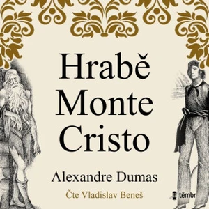 Hrabě Monte Christo - Alexandre Dumas - audiokniha