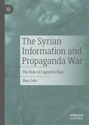 The Syrian Information and Propaganda War