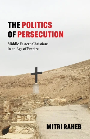 The Politics of Persecution