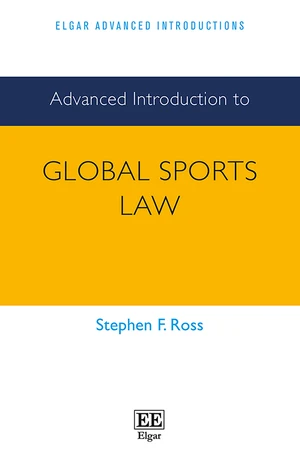 Advanced Introduction to Global Sports Law