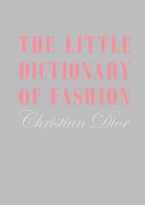 Little Dictionary of Fashion, The