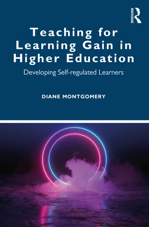 Teaching for Learning Gain in Higher Education